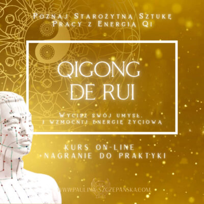 Kurs Online QIGONG “DE RUI”