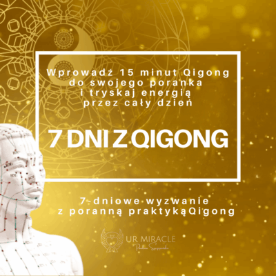 WYZWANIE “7 DNI Z QIGONG” Paulina Szczepańska